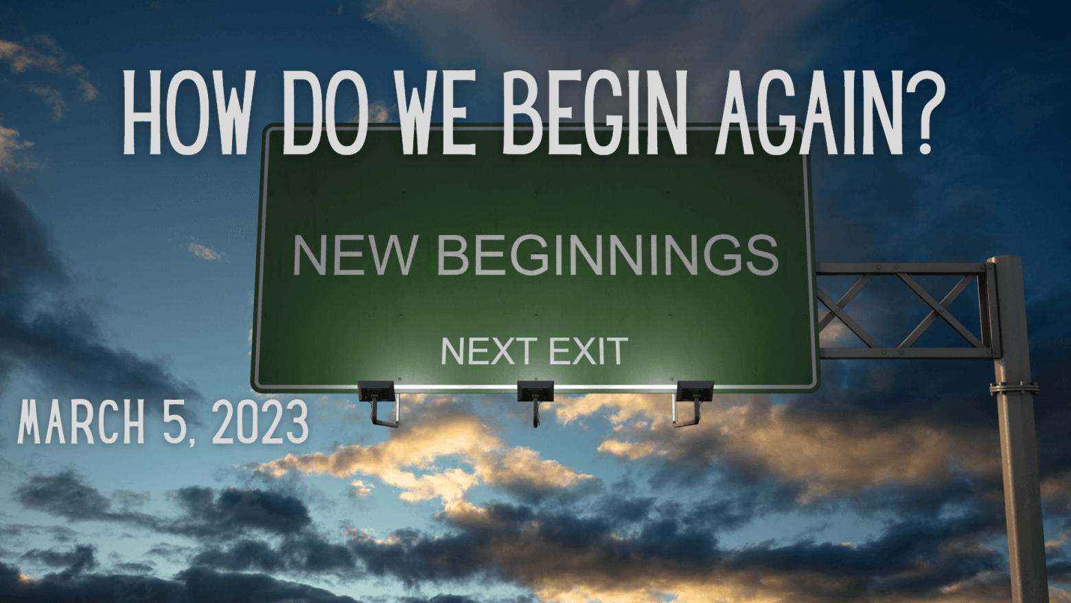 How Do We Begin Again? Pacific Beach United Methodist Church